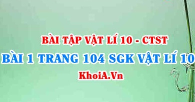 Bài 1 trang 104 SGK Vật lí 10 Chân trời sáng tạo